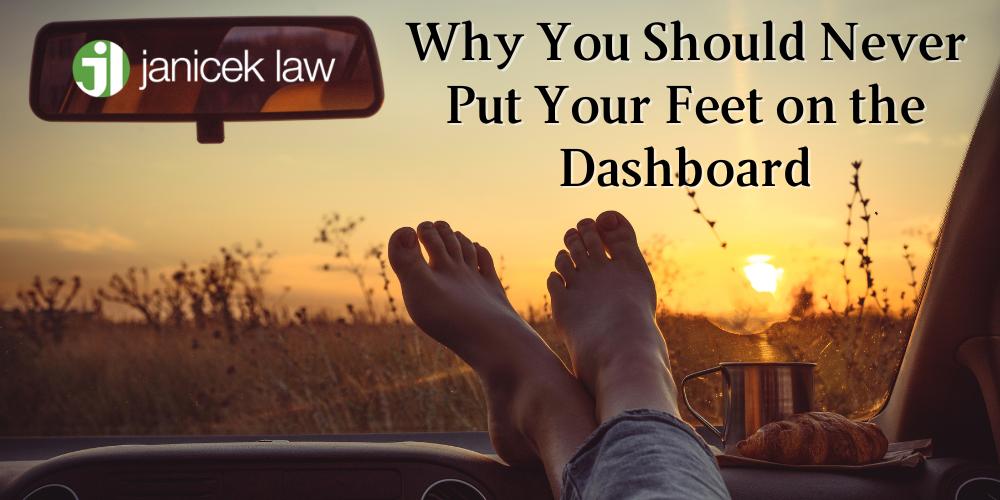Why You Should Never Put Your Feet on the Dashboard
