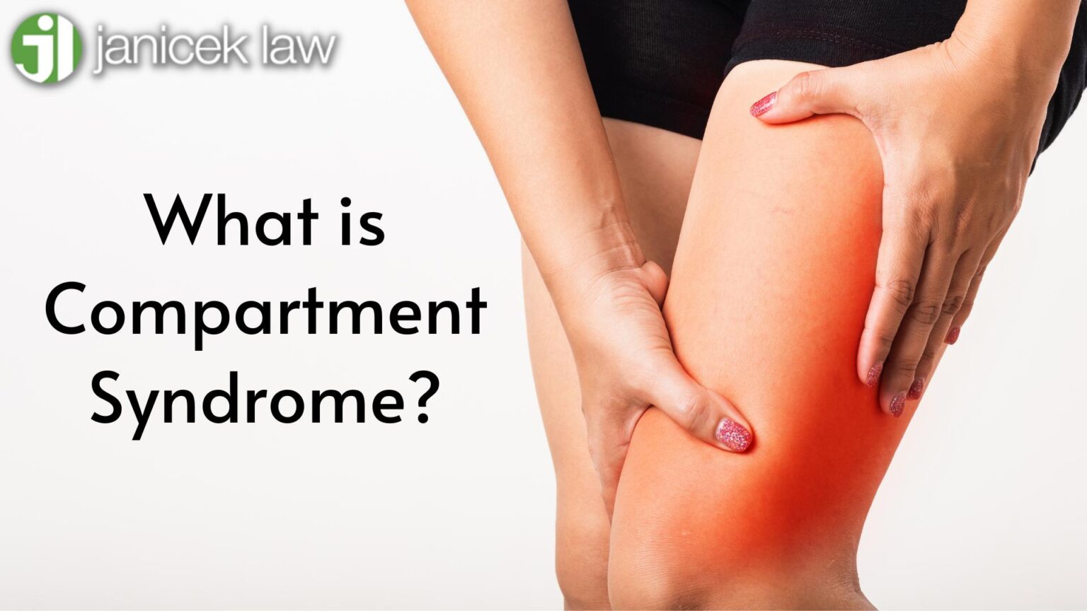 What is Compartment Syndrome? Janicek Law